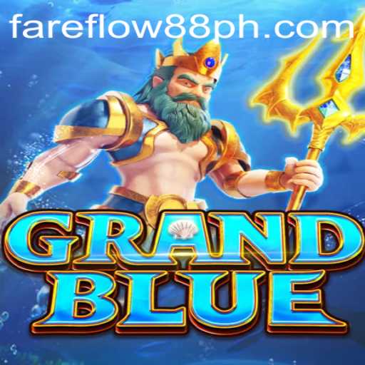 Unveiling GRANDBLUE: An Exciting Dive into Fareflow88